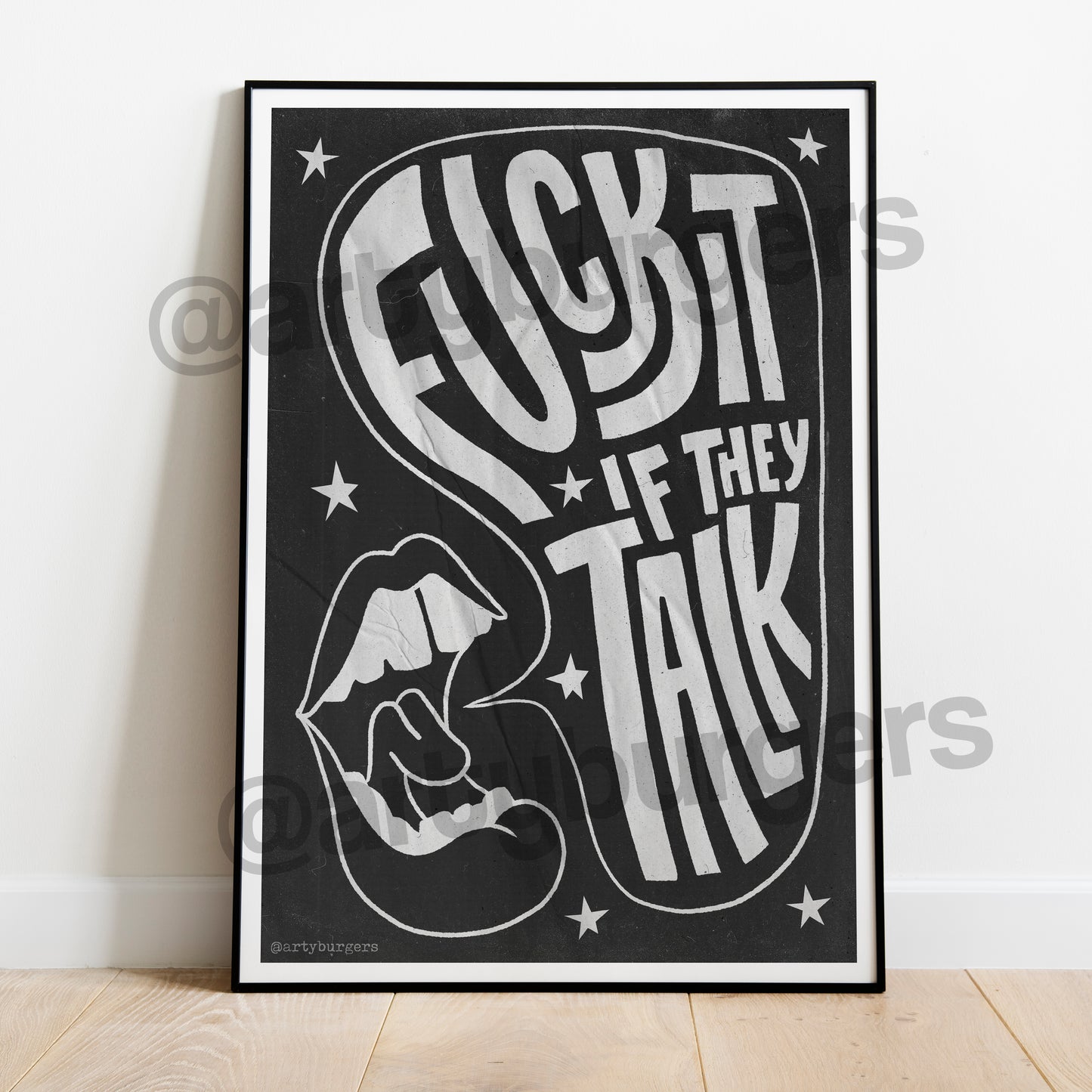 F**k It If They Talk music art print