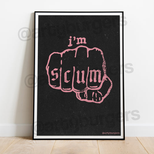 I'm Scum music art print