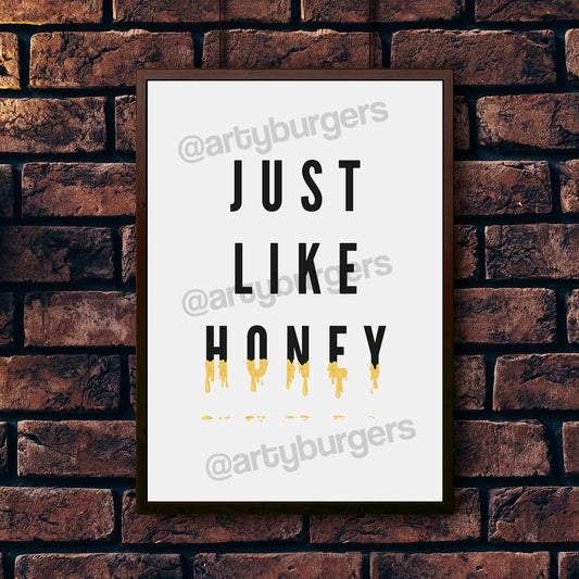 Just Like Honey music art print