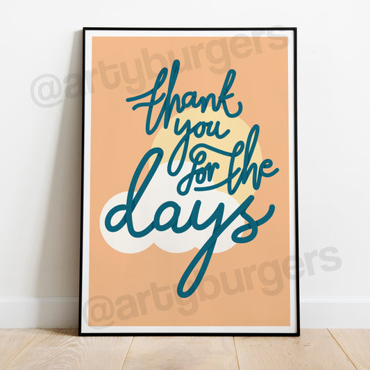 Thank You for the Days music art print