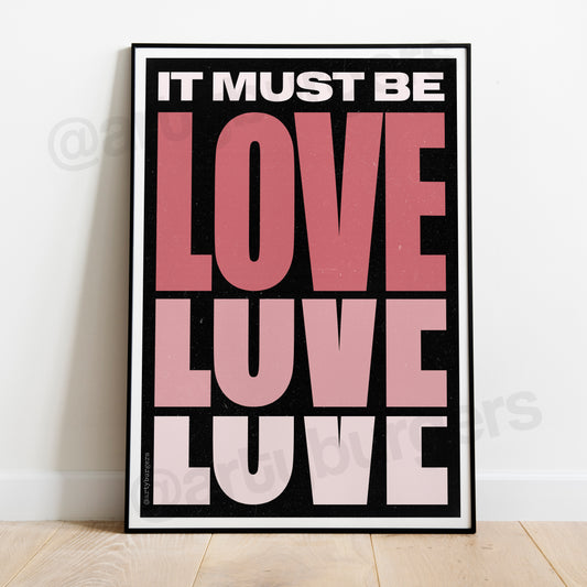 It Must Be Love music art print