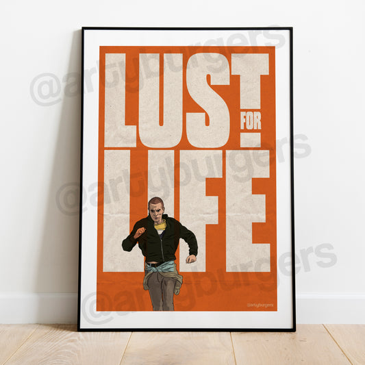 Lust for Life art print