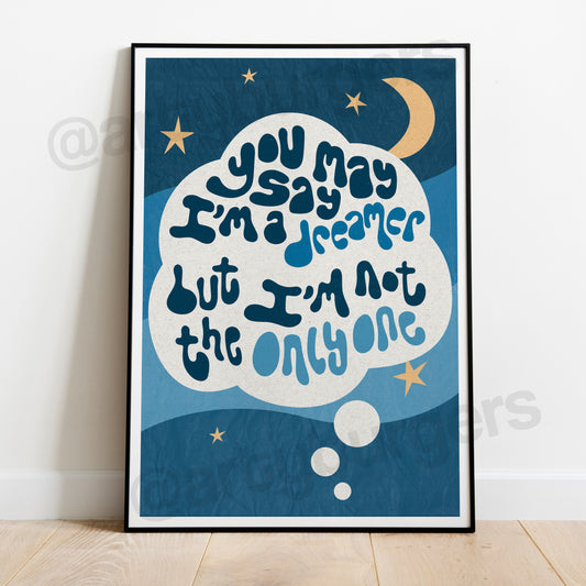 You May Say I'm a Dreamer illustrated music art print