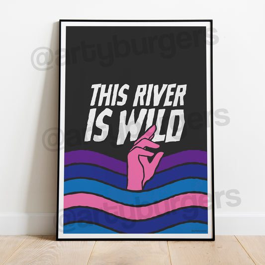 This River Is Wild music art print