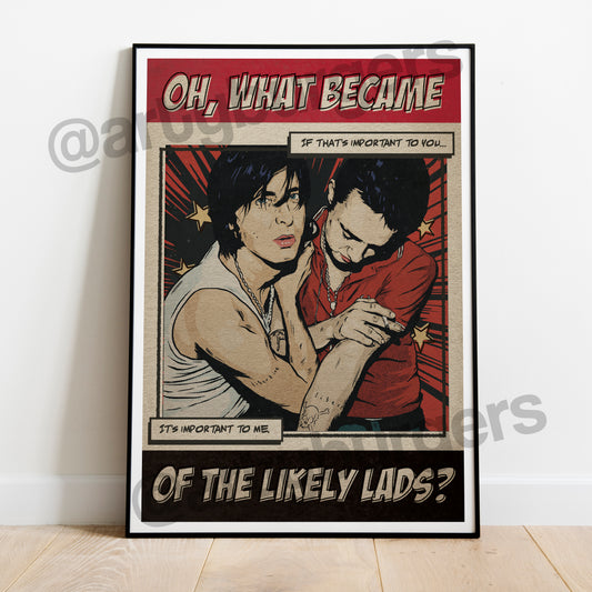 What Became of the Likely Lads music art print