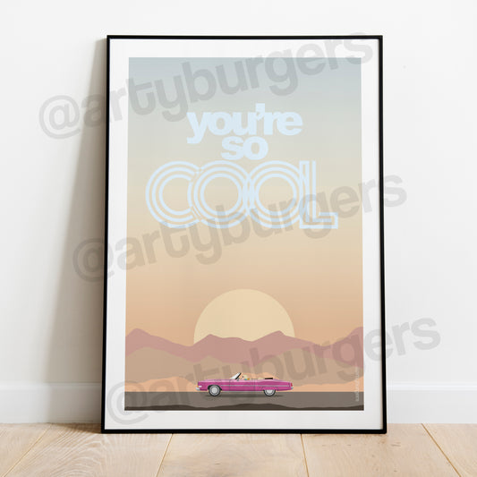 You're So Cool - True Romance art print