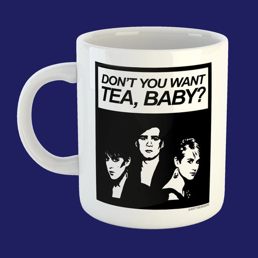 Human League - Don't You Want Tea Baby ceramic mug