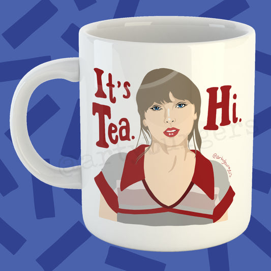 Taylor Swift - Anti-Hero / It's Tea, Hi! ceramic mug